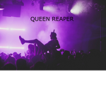 Queen Reaper's Party Squad