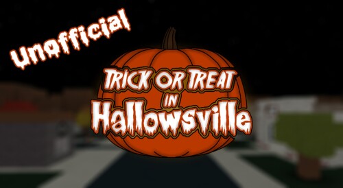 Trick or Treat in Hallowsville