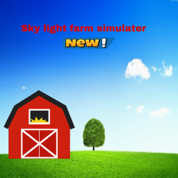 Sky Light Farming Simulator! (NEW)