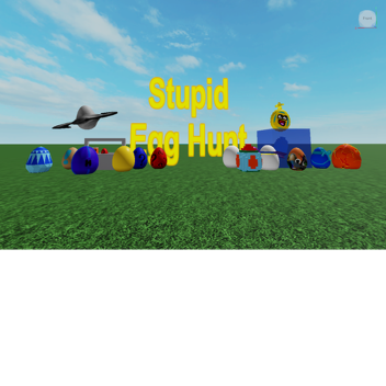 The Stupid Egg Hunt