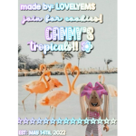 Cammy’s Tropicals!!