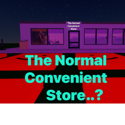 The Normal Convenient Store..?