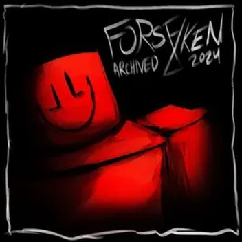 Forsaken: Archived 2024