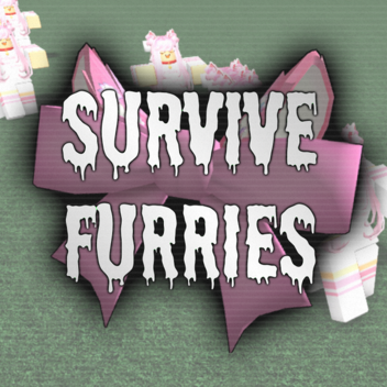 Survive Furries!