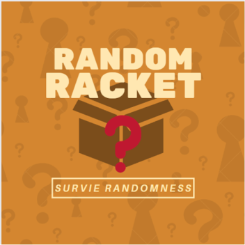 ランダムなラケット