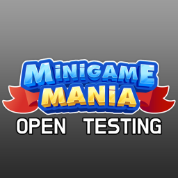 [OPEN TESTING] Minigame Mania!