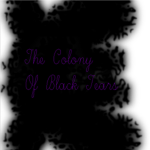 The Colony Of Black Tears