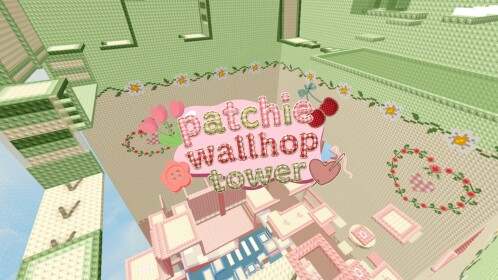 [Update] Patchie Wallhop Tower