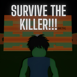 Survive the Killer!!! [BETA]