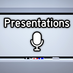 🔊 Presentations