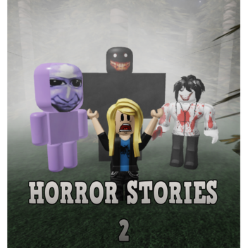 Horror Stories 2! 