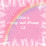 - Ellie’s Hang-out Group