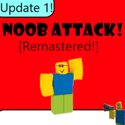 BOSS! | Noob Attack! [Remastered!]