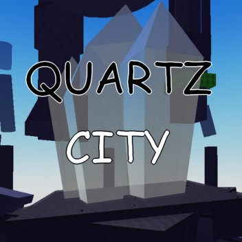 Quartz City V2