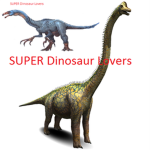 SUPER Dinosaur Lovers