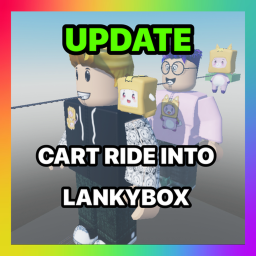 ⭐Cart Ride Into LankyBox!⭐
