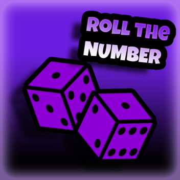 Roll The Number!