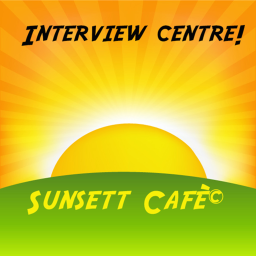 Sunsett Cafè© | Interview Centre