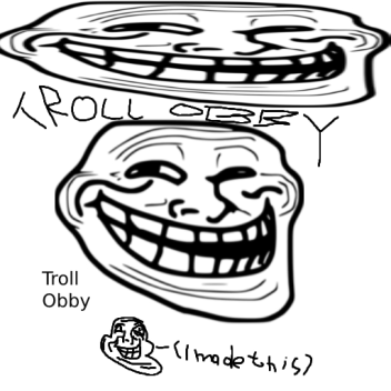 Troll Obby