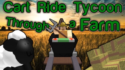 ★Cart Ride Tycoon Through a Farm★