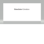 Simulator Grinders :D