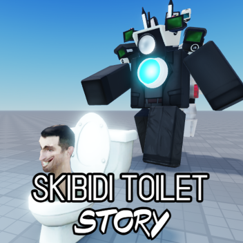 [CAMERAMAN] Skibidi Toilet Story