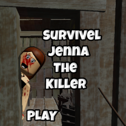 AgirlJennifer Place Survive Jenna The Killer