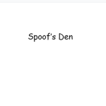 Spoof's Den