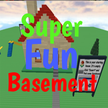 Super Fun Basement