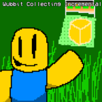 Wubbit Collecting Incremental