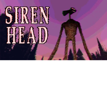 Survival the siren head the killer