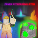 Caves tycoon simulator <community>