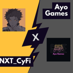 Ayo Games x NXT_CyFi