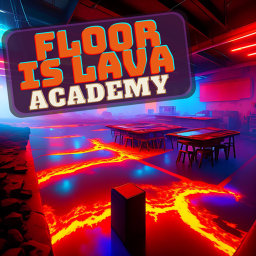 Floor Is Lava: Academy [BETA 2.1]