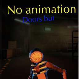 Doors door 100 but there’s no animation