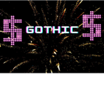 $$ GOTHIC $$