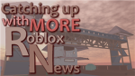 Robloxia 5 News
