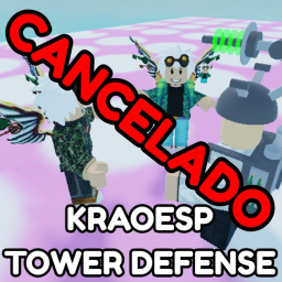 [CANCELADO] KraoESP Tower Defense