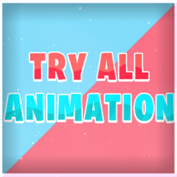 [ 🌟NEW ] Try All Animations! 🤩