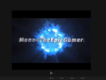 Monne the Epic Gamer's Community