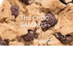The choc gaming fan group
