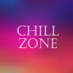 Chill Zone