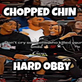 Chopped Chin Hard OBBY!