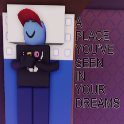 A Place You've Seen In Your Dreams