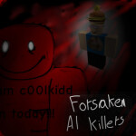 Forsaken AI Killers