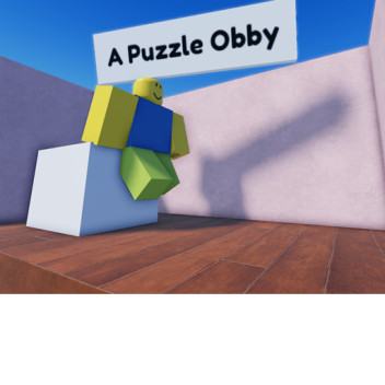 A Puzzle Obby (Closed DevTest)