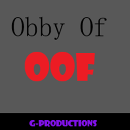 Obby of Oof (EARLY ACCESS)