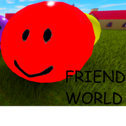 FRIEND WORLD (NEW MAP AND HOUSES)!