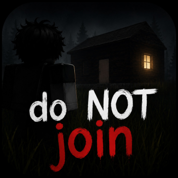 do NOT join