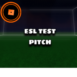 [ESL] Official Test Pitch